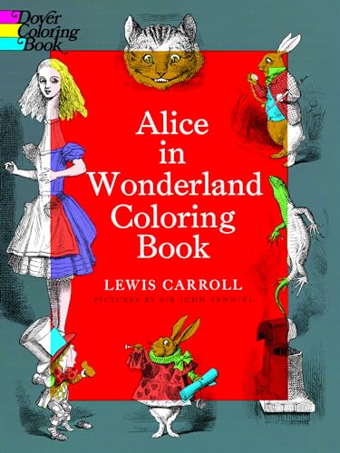 Alice in Wonderland Coloring Book (Dover Coloring Books) (Dover Classic Stories Coloring Book) von Dover Publications